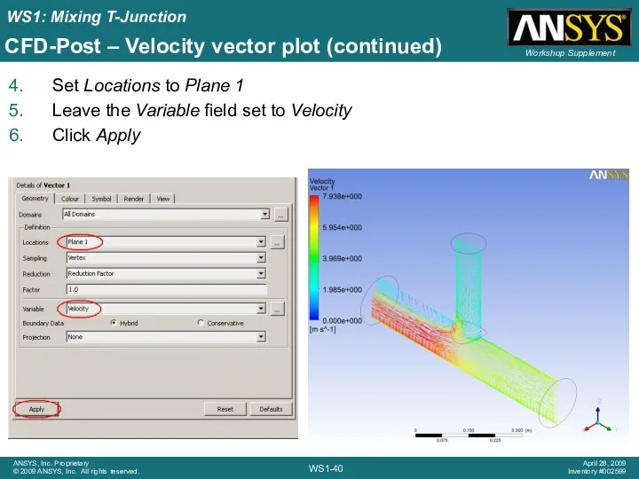 CFD-Post – Velocity vector plot (continued) Set Locations to Plane