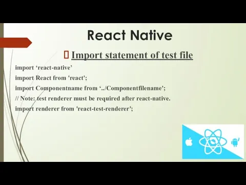React Native Import statement of test file import ‘react-native’ import React from 'react';