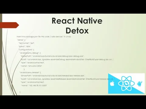 React Native Detox Insert into package.json file this code (“adb