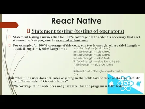 React Native Statement testing (testing of operators) Statement testing assumes