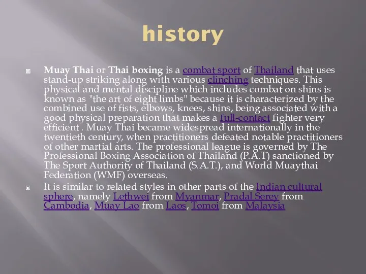 history Muay Thai or Thai boxing is a combat sport