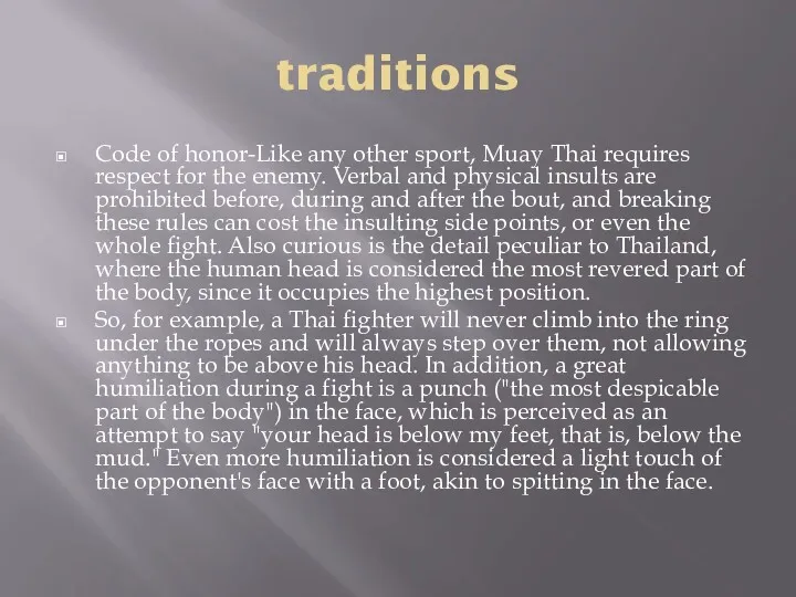 traditions Code of honor-Like any other sport, Muay Thai requires