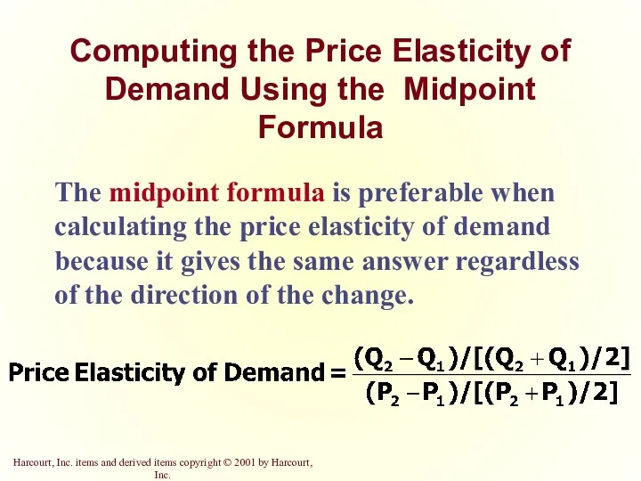 Computing the Price Elasticity of Demand Using the Midpoint Formula