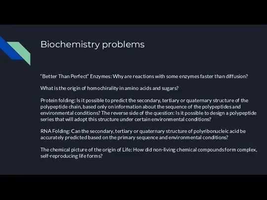 Biochemistry problems “Better Than Perfect” Enzymes: Why are reactions with