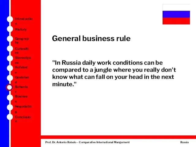 General business rule "In Russia daily work conditions can be compared to a