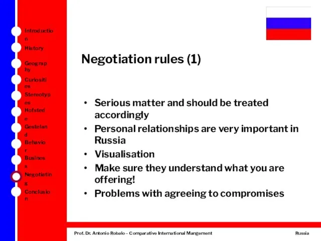 Negotiation rules (1) Serious matter and should be treated accordingly Personal relationships are