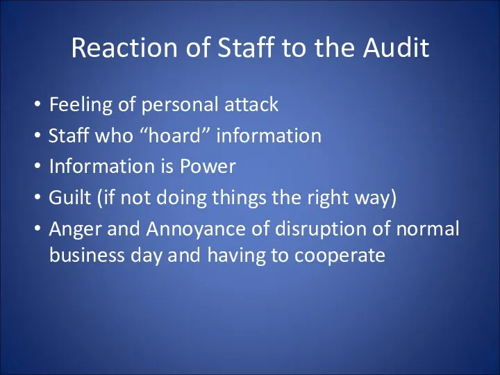 Reaction of Staff to the Audit Feeling of personal attack