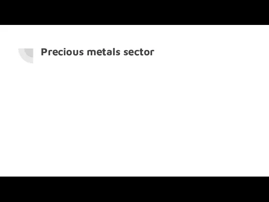 Precious metals sector