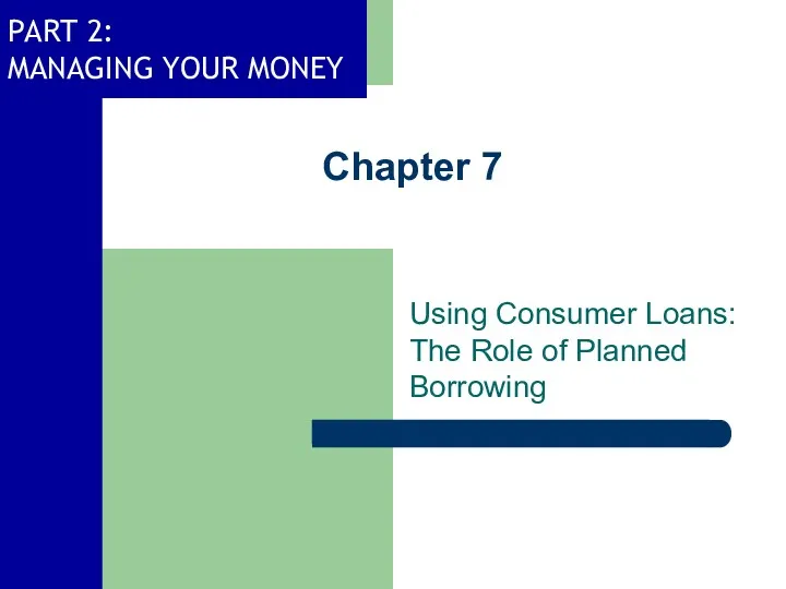 Using Consumer Loans: The Role of Planned Borrowing