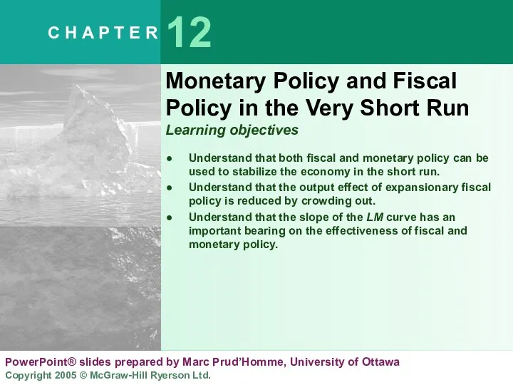 12 Monetary Policy and Fiscal Policy in the Very Short