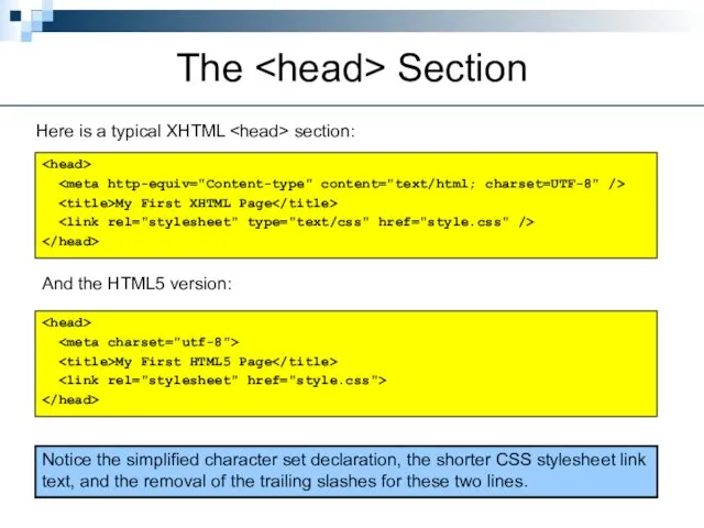 The Section Here is a typical XHTML section: My First