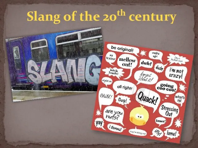 Slang of the 20 th century