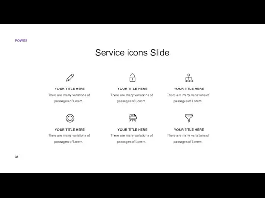 Service icons Slide YOUR TITLE HERE There are many variations of passages of