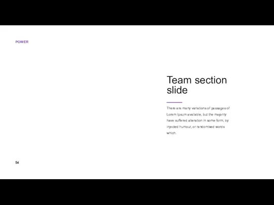 Team section slide There are many variations of passages of