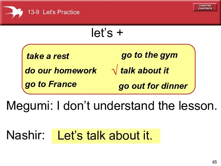 Megumi: I don’t understand the lesson. Nashir: Let’s talk about