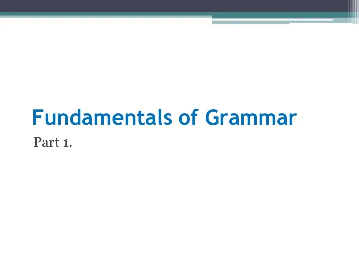 Fundamentals of Grammar Part 1.