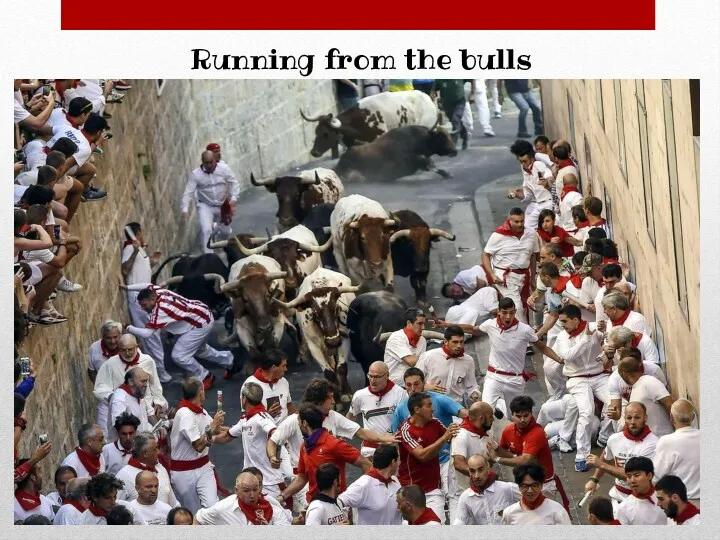 Running from the bulls