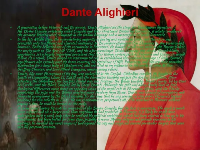 Dante Alighieri A generation before Petrarch and Boccaccio, Dante Alighieri