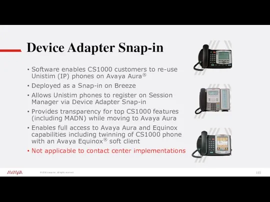 Device Adapter Snap-in Software enables CS1000 customers to re-use Unistim