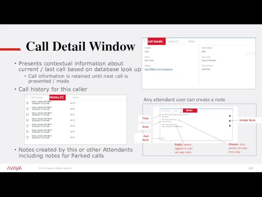 Call Detail Window Presents contextual information about current / last