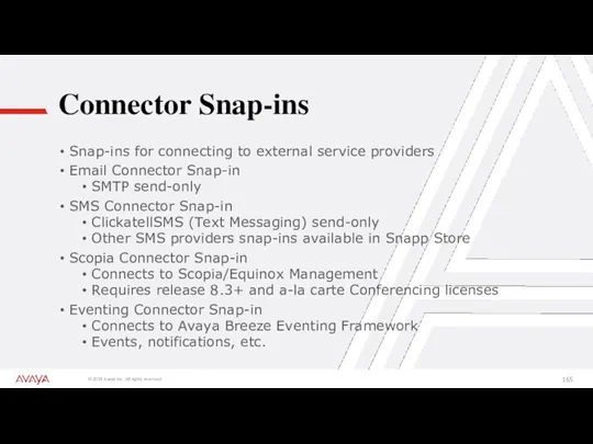 Connector Snap-ins Snap-ins for connecting to external service providers Email