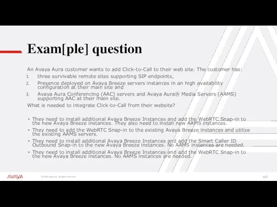 Exam[ple] question An Avaya Aura customer wants to add Click-to-Call