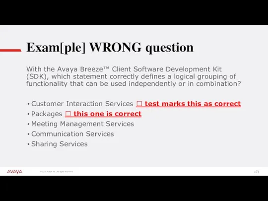 Exam[ple] WRONG question With the Avaya Breeze™ Client Software Development