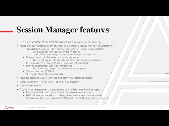 Session Manager features SIP high-volume multi-domain router with Application Sequencing