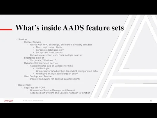 What’s inside AADS feature sets Services Contact Service Works with