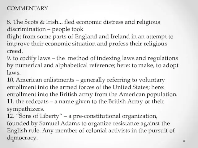 COMMENTARY 8. The Scots & Irish... fled economic distress and