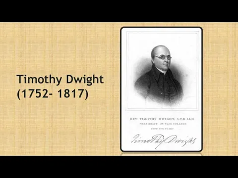 Timothy Dwight (1752- 1817)