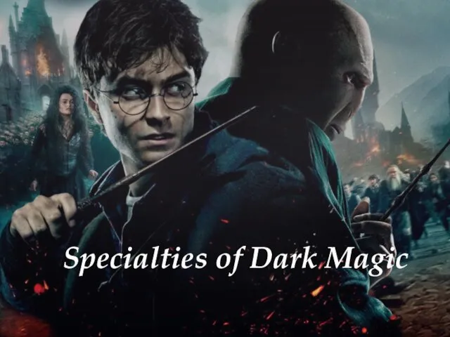 Specialties of Dark Magic