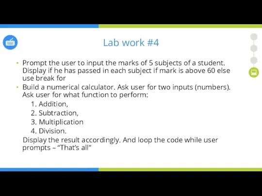 Lab work #4 Prompt the user to input the marks