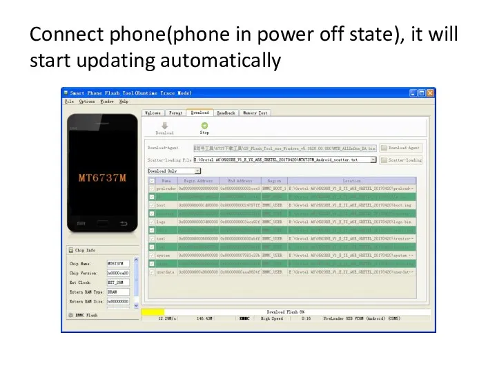 Connect phone(phone in power off state), it will start updating automatically