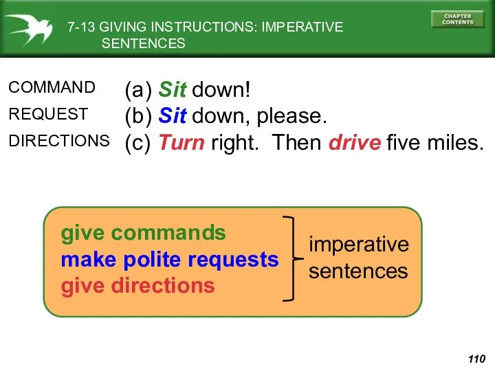 imperative sentences give commands make polite requests give directions COMMAND