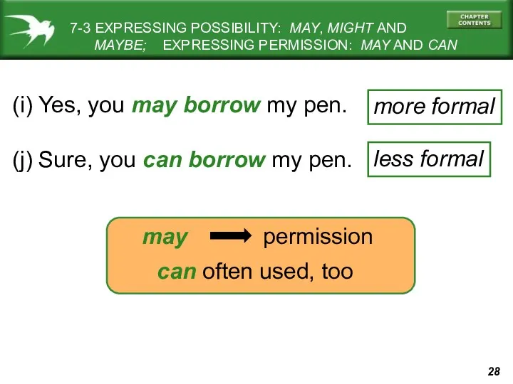 (i) Yes, you may borrow my pen. (j) Sure, you