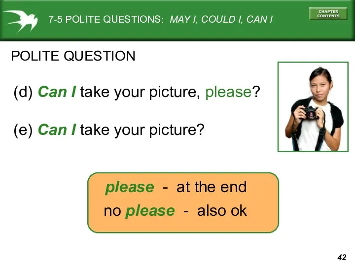 7-5 POLITE QUESTIONS: MAY I, COULD I, CAN I (d)