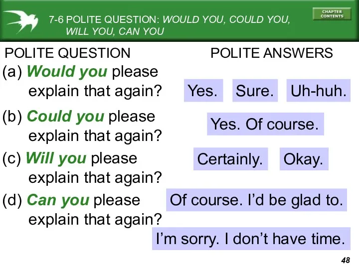 7-6 POLITE QUESTION: WOULD YOU, COULD YOU, WILL YOU, CAN