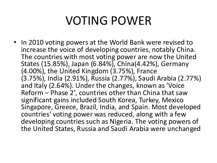 VOTING POWER In 2010 voting powers at the World Bank
