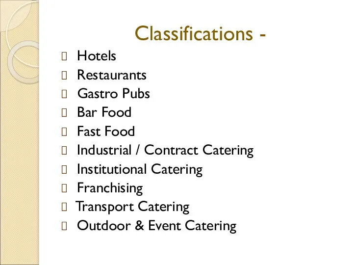 Classifications - Hotels Restaurants Gastro Pubs Bar Food Fast Food