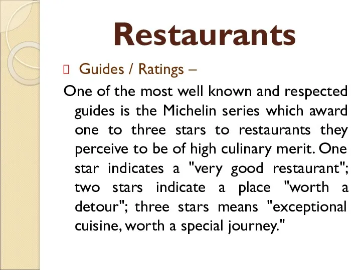 Restaurants Guides / Ratings – One of the most well