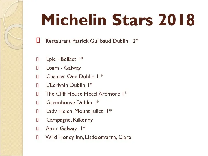Michelin Stars 2018 Restaurant Patrick Guilbaud Dublin 2* Epic -