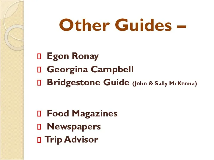 Other Guides – Egon Ronay Georgina Campbell Bridgestone Guide (John