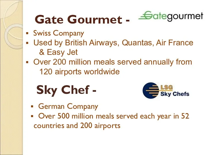 Gate Gourmet - Sky Chef - Swiss Company Used by