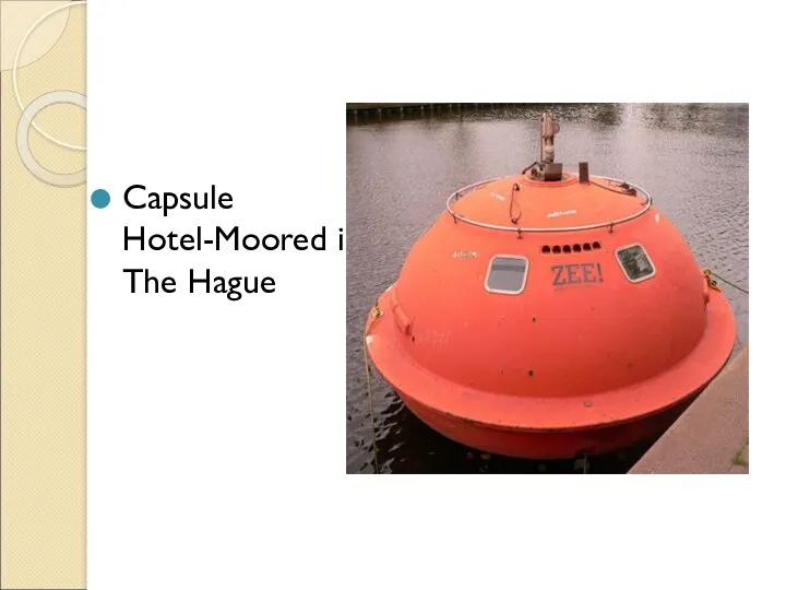 Capsule Hotel-Moored in The Hague