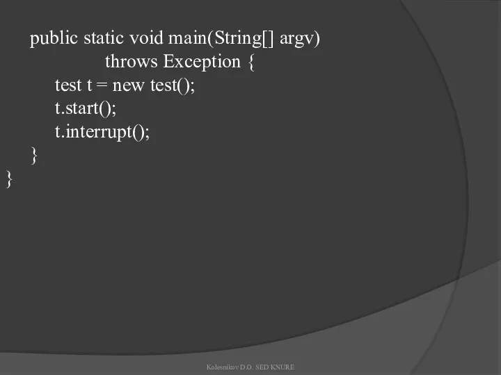 public static void main(String[] argv) throws Exception { test t