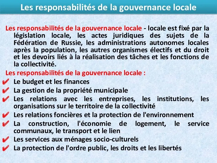 Les responsabilités de la gouvernance locale Les responsabilités de la