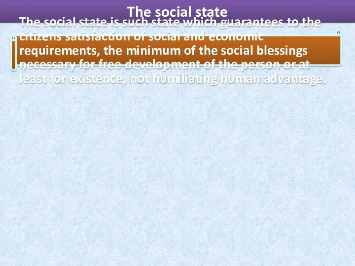 The social state The social state is such state which