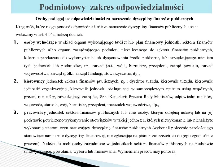 Osoby podlegające odpowiedzialności za naruszenie dyscypliny finansów publicznych Krąg osób,