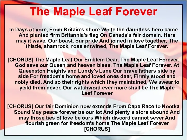 The Maple Leaf Forever In Days of yore, From Britain's